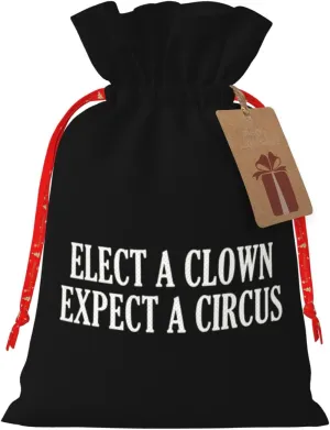 OKLRYNBV Elect A Clown Expect A Circus Drawstring Gift Bags Christmas Gift Santa Claus Gift Bag