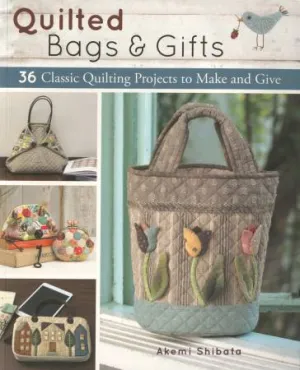 Quilted Bags and Gifts - Akemi Shibata